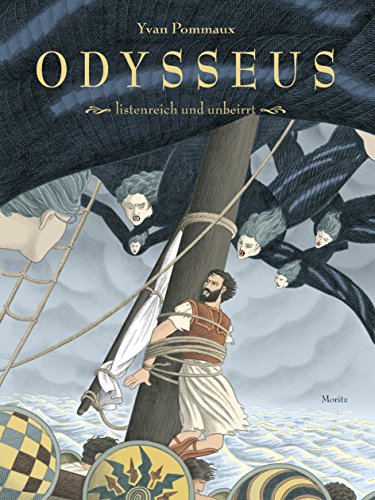 Odysseus: listenreich und unbeirrt von Moritz